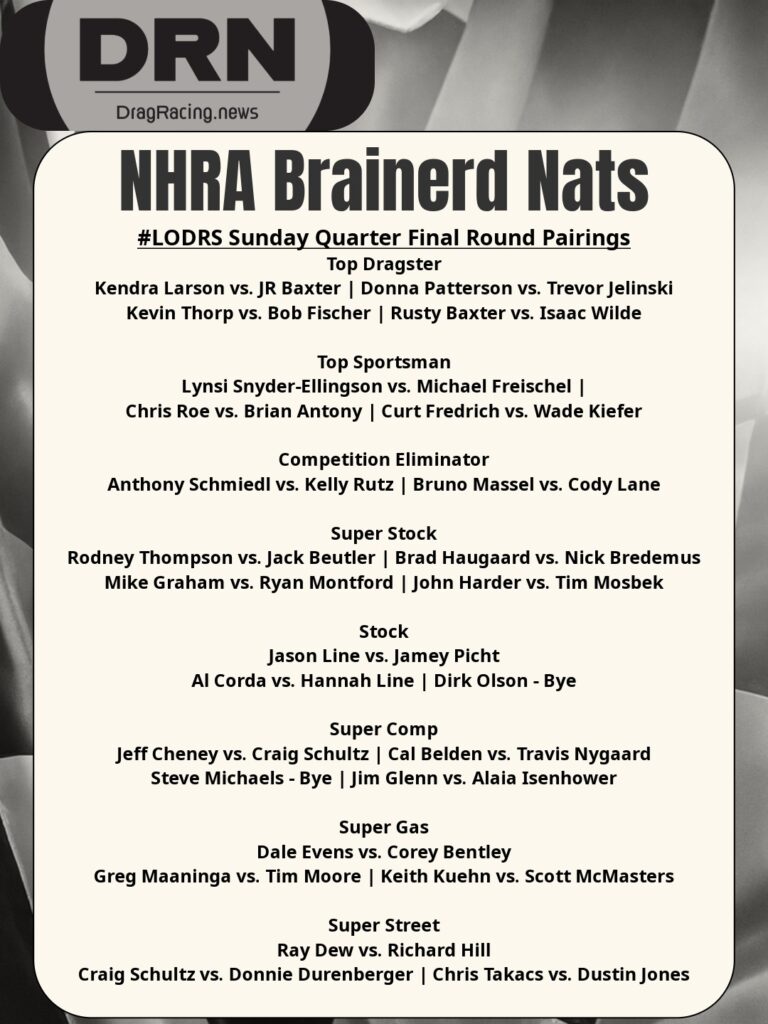 NHRA Brainerd Nationals LODRS Quarter-Final Round Pairings
