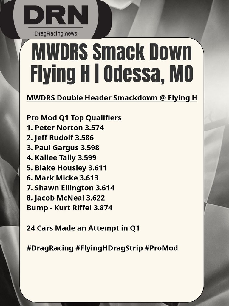 MWDRS Thursday Pro Mod Q1 Top Qualifiers