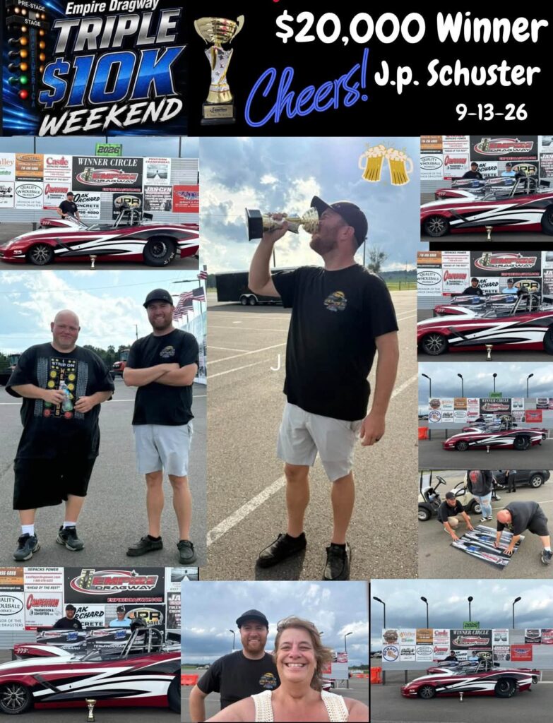 JP Schuster - $20K Winner on Sunday at Empire Dragway